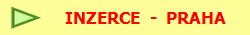 INZERCE  -  PRAHA