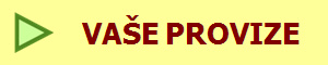 VAŠE PROVIZE