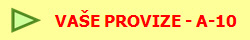 VAŠE PROVIZE - A-10